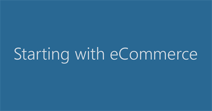 Starting with eCommerce
